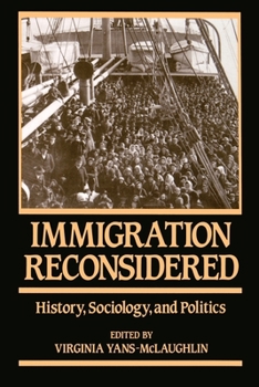 Paperback Immigration Reconsidered: History, Sociology, and Politics Book