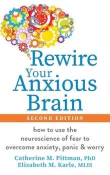 Rewire Your Anxious Brain