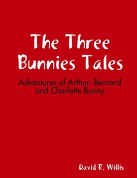 Paperback The Three Bunnies Adventures Book