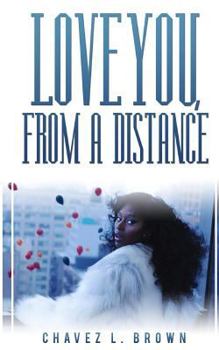 Paperback Love You, From A Distance Book