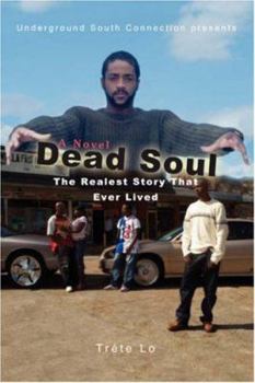 Paperback Dead Soul:the Realest Story That Ever Li Book
