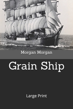 Grain Ship: Large Print