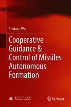 Hardcover Cooperative Guidance & Control of Missiles Autonomous Formation Book