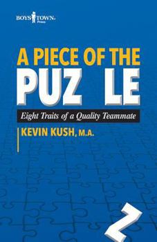 Paperback A Piece of the Puzzle: Eight Traits of a Quality Teammate Book