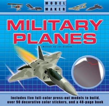Spiral-bound Model Maker Military Planes: Discover the Exciting World of Fighter Planes and Build Five Incredible Models Book