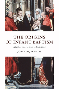 Paperback The Origins of Infant Baptism Book