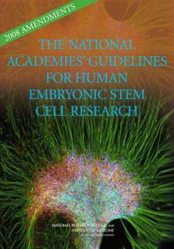 Paperback 2008 Amendments to the National Academies' Guidelines for Human Embryonic Stem Cell Research Book