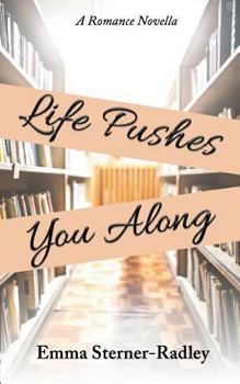 Paperback Life Pushes You Along Book