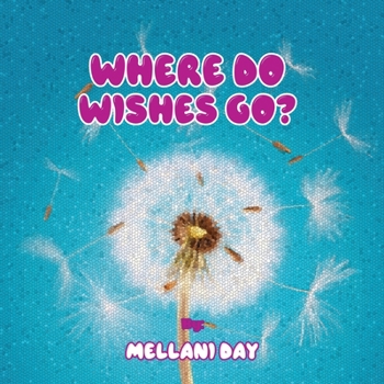 Paperback Where Do Wishes Go? [Large Print] Book