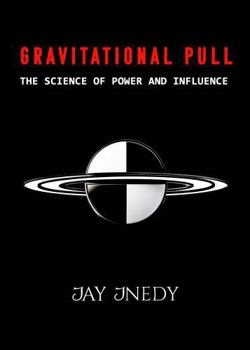 Paperback Gravitational Pull: The Science of Power and Influence Book