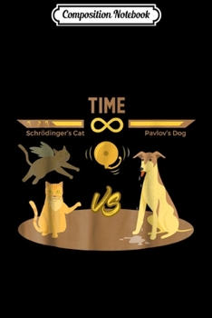 Paperback Composition Notebook: Schrodinger's Cat VS. Pavlov's Dog Funny Video Game Journal/Notebook Blank Lined Ruled 6x9 100 Pages Book