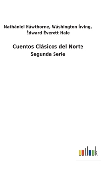 Hardcover Cuentos Clásicos del Norte: Segunda Serie [Spanish] Book