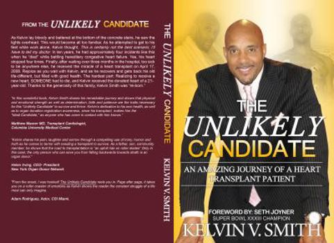 The Unlikely Candidate - An Amazing Journey of a Heart Transplant Patient