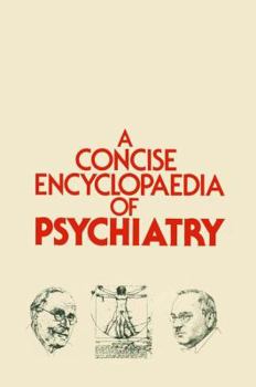 Paperback A Concise Encyclopaedia of Psychiatry Book