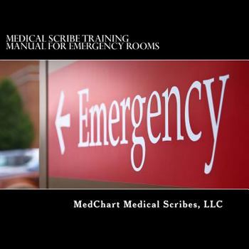 Paperback Medical Scribe Training Manual for Emergency Rooms Book