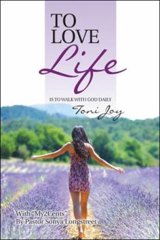 Hardcover To Love Life: Is to Walk with God Daily Book