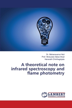 Paperback A theoretical note on infrared spectroscopy and flame photometry Book