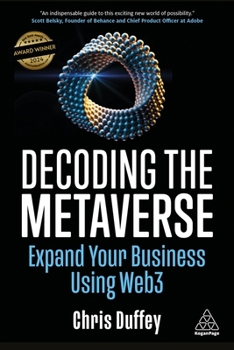 Hardcover Decoding the Metaverse: Expand Your Business Using Web3 Book