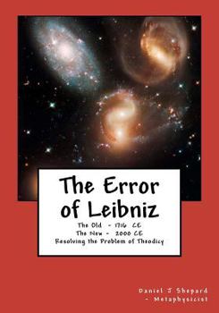 Paperback The Error of Leibniz: Resolving the Problem of Omni-benevolence Book