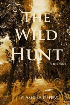 The Wild Hunt - Book #1 of the Wild Hunt