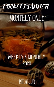 Pocket Planner Monthly Only: Weekly Monthly Planner 2020: 2020 Calendar: Jan 1st - Dec 31