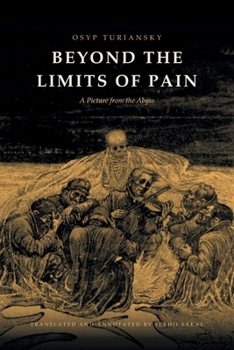Beyond the Limits of Pain: A Picture from the Abyss