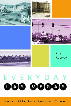 Hardcover Everyday Las Vegas: Local Life in a Tourist Town Book