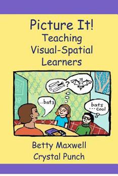 Paperback Picture It!: Teaching Visual-Spatial Learners Book