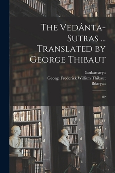 Paperback The Vedânta-sutras ... Translated by George Thibaut: 02 Book