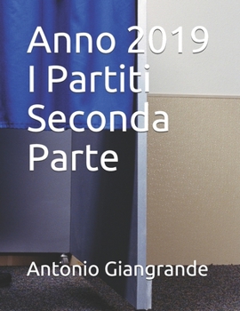 Paperback Anno 2019 I Partiti Seconda Parte [Italian] Book