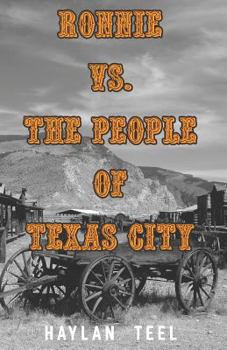 Paperback Ronnie vs. the People of Texas City Book