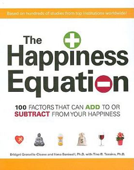 Paperback The Happiness Equation: 100 Factors That Can Add to or Subtract from Your Happiness Book