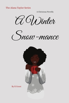 Paperback A Winter Snow-Mance: A Christmas Novella Book