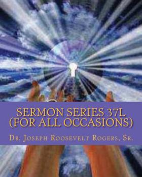Paperback Sermon Series 37L (For All Occasions): Sermon Outlines For Easy Preaching Book