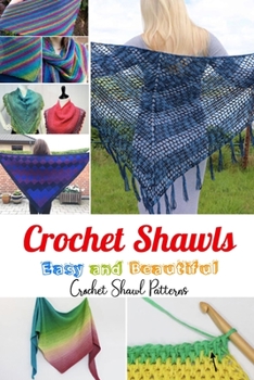 Paperback Crochet Shawls: Easy and Beautiful Crochet Shawl Patterns: Crochet Shawls Book