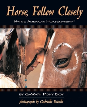 Paperback Horse, Follow Closely: Native American Horsemanship Book