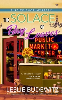 The Solace of Bay Leaves - Book #5 of the A Spice Shop Mystery