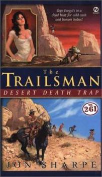 Desert Death Trap - Book #261 of the Trailsman