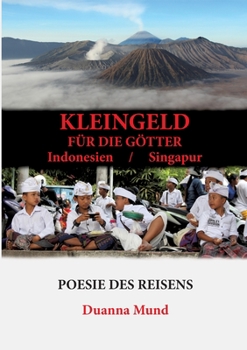 Paperback Kleingeld für die Götter: Indonesien / Singapur [German] Book