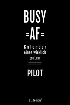 Kalender 2020 f�r Piloten / Pilot / Pilotin: Wochenplaner / Tagebuch / Journal f�r das ganze Jahr: Platz f�r Notizen, Planung / Planungen / Planer, Erinnerungen und Spr�che