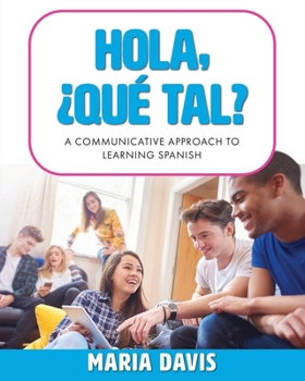 Paperback Hola, ¿Qué tal?: A Communicative Approach to Learning Spanish [Spanish] Book