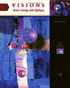 Hardcover Visions: Artists Living with Epilepsy (Deluxe Version) Book