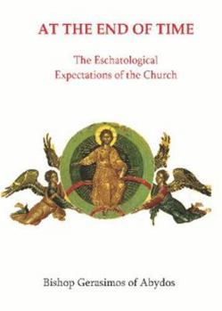 Paperback At The End of Time: The Eschatological Expectations of the Church Book