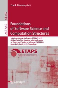 Paperback Foundations of Software Science and Computation Structures: 16th International Conference, Fossacs 2013, Held as Part of the European Joint Conference Book