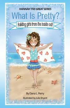 Hannah the Great What Is Pretty?