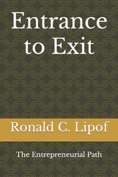 Paperback Entrance to Exit: The Entrepreneurial Path Book