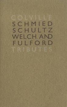 Colville Tributes: Schmied, Schultz, Welch and Fulford
