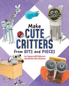 Hardcover Make Cute Critters from Bits and Pieces Book