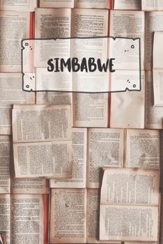 Simbabwe: Liniertes Reisetagebuch Notizbuch oder Reise Notizheft liniert - Reisen Journal für Männer und Frauen mit Linien (German Edition)