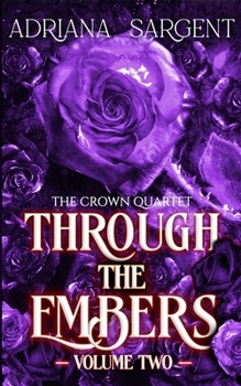 Paperback Through the Embers: Volume Two: An enthralling fantasy lesfic erotica novel Book